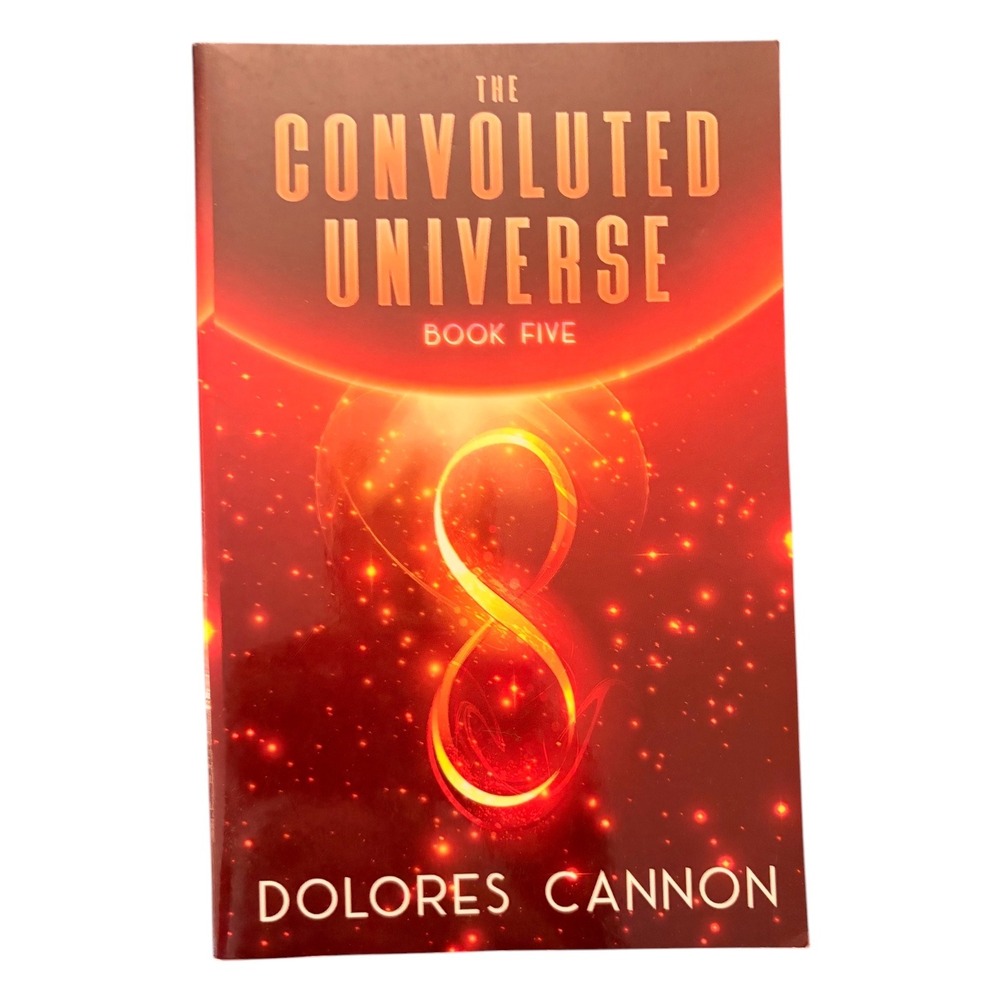 NEW Dolores‎ Cannon The Convoluted Universe Book Five Paperback New Age